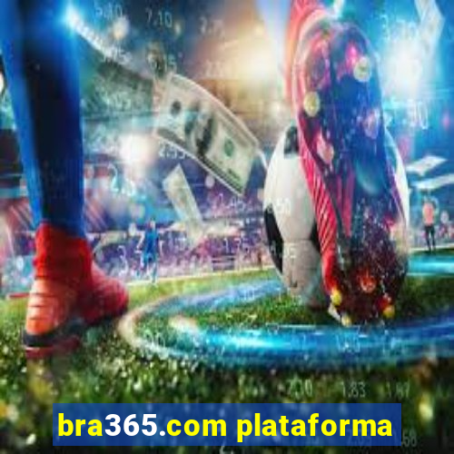 bra365.com plataforma